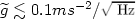 $\widetilde{g}\lesssim 0.1{m} {s}^{-2}/\sqrt{{Hz}}$