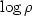 $\log \rho$