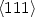 $\langle 111\rangle$