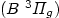 $(B\ ^3\Pi_g)$
