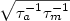 $\sqrt{\tau_a^{-1} \tau^{-1}_{m}}$