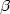 Mathematical equation: $\beta $