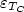 $\varepsilon_{T_C}$