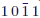 $ \begin{array}{ccc}1& 0& \begin{array}{cc}\bar{1}& 1\end{array}\end{array}$